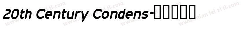 20th Century Condens字体转换